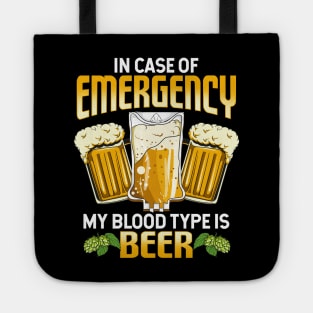 Funny In Case Of Emergency My Blood Type Is Beer Tote