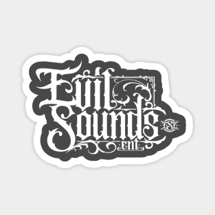 Evil Sounds Ent 2 Magnet