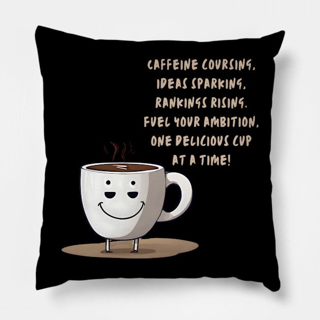 High rank Caffeine (Coffee Motivational and Inspirational Quote) Pillow by Inspire Me 