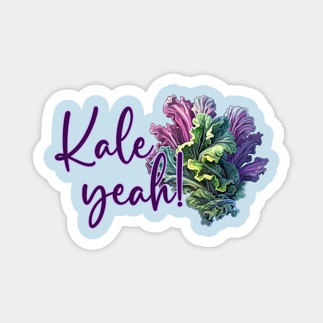 Kale Yeah Magnet by RefinedApparelLTD