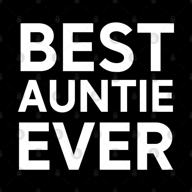 Auntie Best Auntie Ever Womens T Shirt Auntie Shirt I love my Aunt Gift for Aunt Funny shirt I love my Aunt by PG