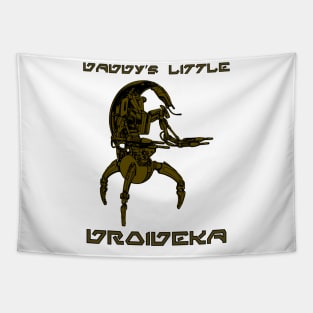 Daddy's Little Droideka Tapestry