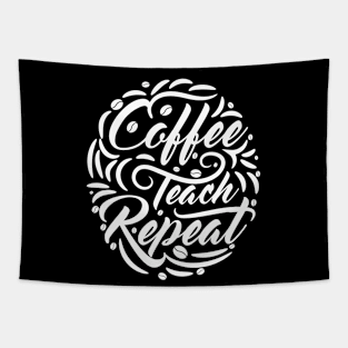 Coffee Teach Repeat Tapestry