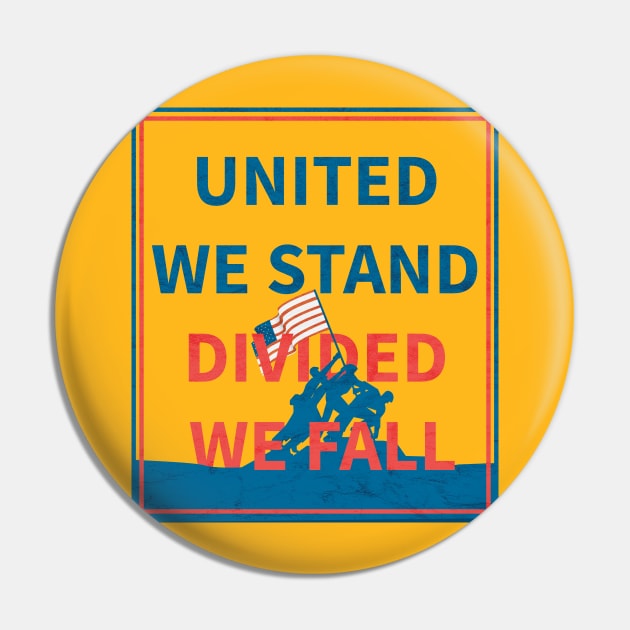 United We Stand Divided We Fall Pin by HichamBiza