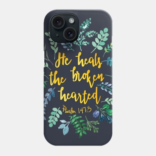 Psalm 147:3 Phone Case