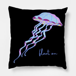 Float On Jellyfish Motivational Gift Pillow