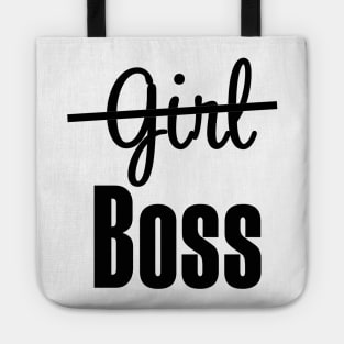 I am the Boss, Not a Girl Mom Lady Boss Babe T-shirt Tote