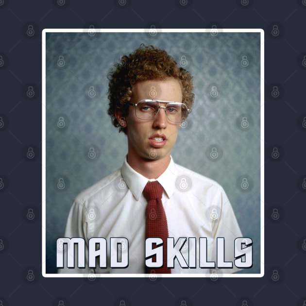 Napoleon Dynamite - Mad Skills by woodsman