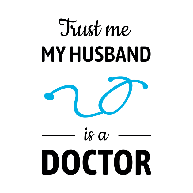 Trust Me, My Husband Is A Doctor by Yasna