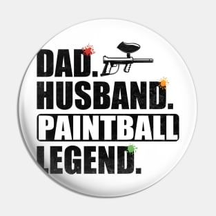 Funny Paintball Dad Husband Legend Paintball Father's Day Pin