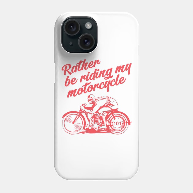 Rather be riding - red print Phone Case by retropetrol