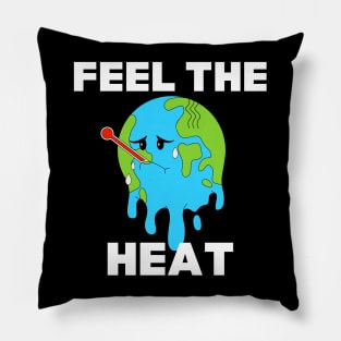 Now Feel The Heat Pillow