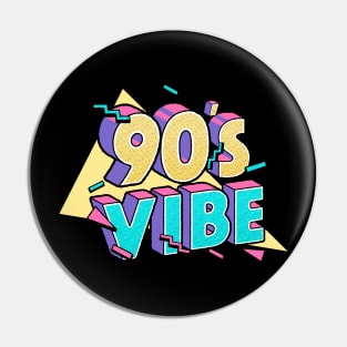 90s Vibe Pin