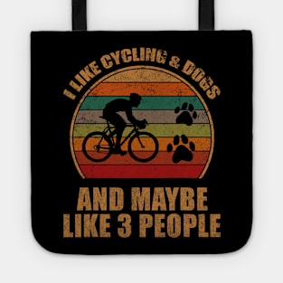 I Like Cycling & Dogs And Maybe Like 3 People Retro Funny Tote