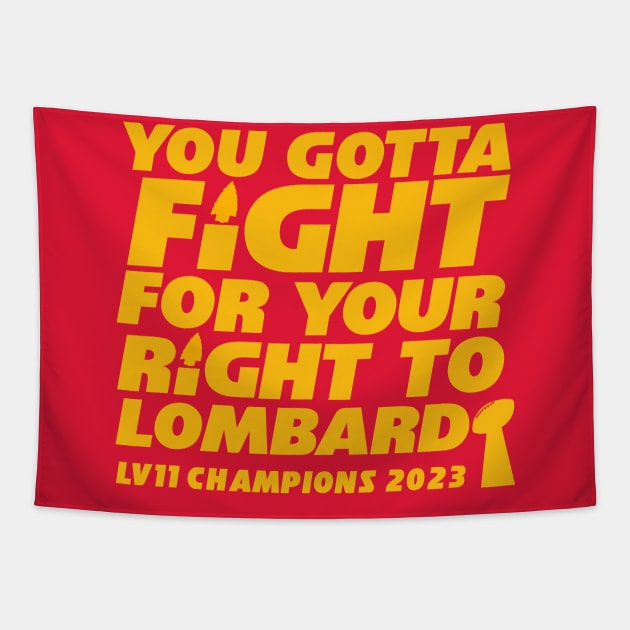 KANSAS CITY FIGHT FOR YOUR RIGHT TO LOMBARDI 2023 Tapestry by thedeuce