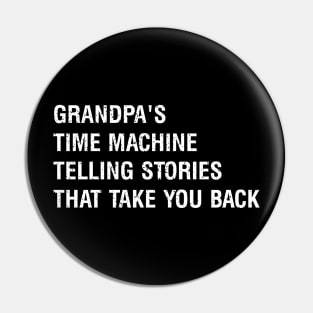 Grandpa's time machine Telling stories that take you back Pin