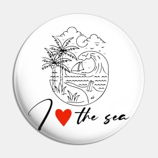 I Love The Sea Pin