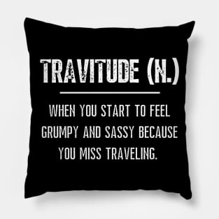 Travitude Travel Attitude I Miss Traveling Pillow