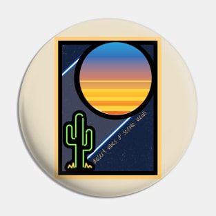 Desert Vibes & Scenic Views Pin