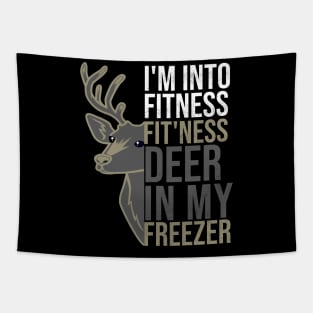 Hunting I'm Into Fitness Fit'ness Deer  in my freeze Tapestry