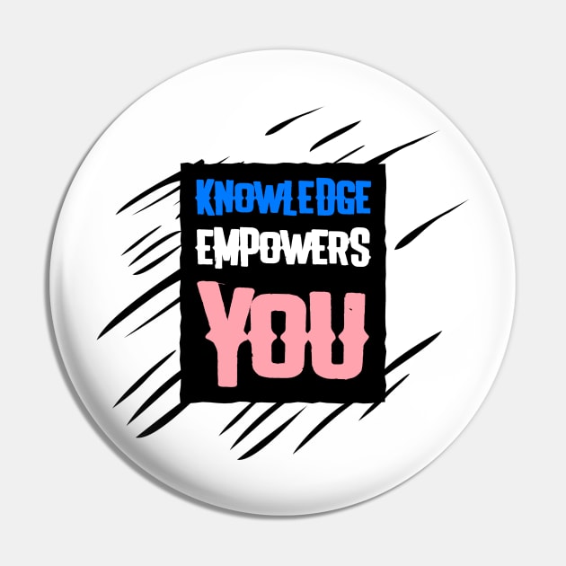 Knowledge Empowers You Pin by FANTASY2