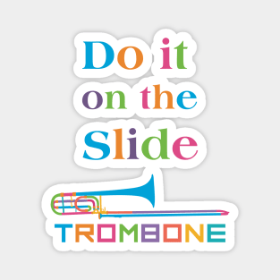 Funny Trombone - Do it on the Slide Magnet