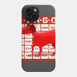 And Bingo was His Name Oh! Phone Case