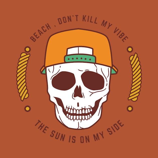 Beach don't kill my vibe by DeviAprillia_store