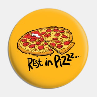 Rest in Pizza Pin