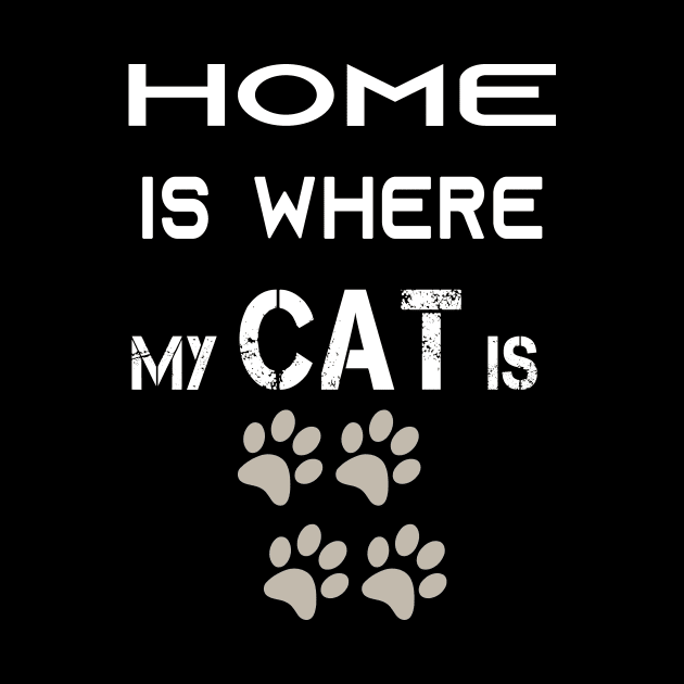 Home is Where My Cat is by Cool and Awesome