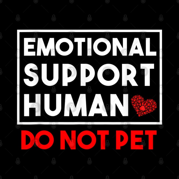 Human Do Not Pet for, Emotional Service Support Animal by DarkStile