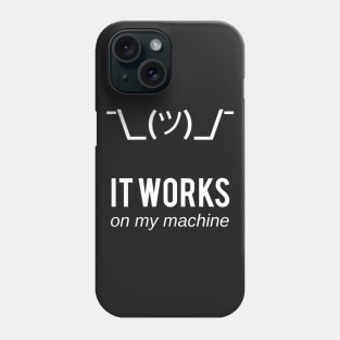 It works on my machine - Funny Computer Programmer Design Phone Case