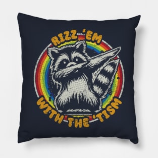 Rizz Em With The Tism Autistic Raccoon Pillow