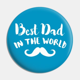 best dad of the world shirt Pin