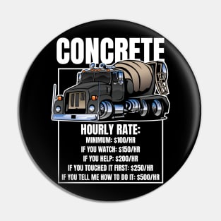 Funny Concrete Hourly Rate Humor Cement Truck Cartoon Pin