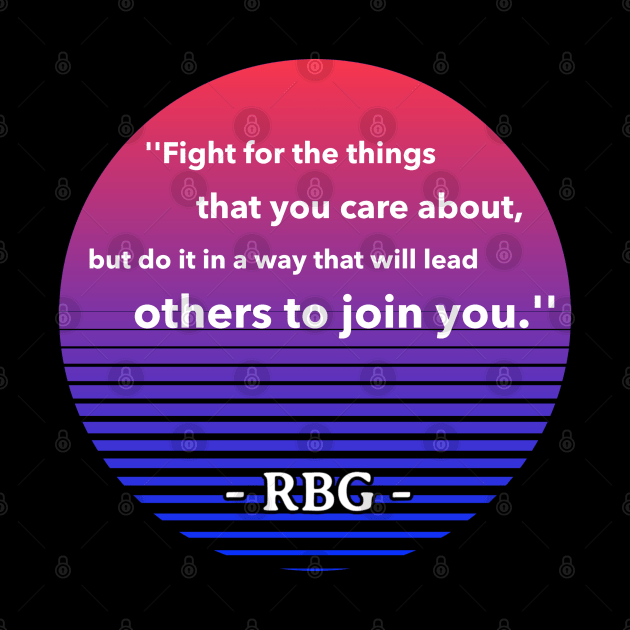 Ruth Bader Ginsburg Quote Fight by reesea