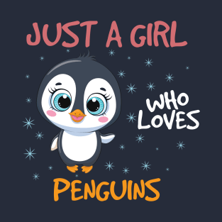 just a girl who loves penguin T-Shirt