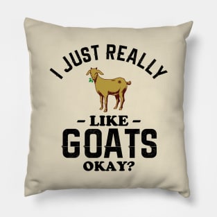 I Just Really Like Goats Pillow