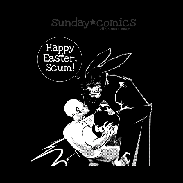 Sunday Comics- Happy Easter Scum 3 by Samax