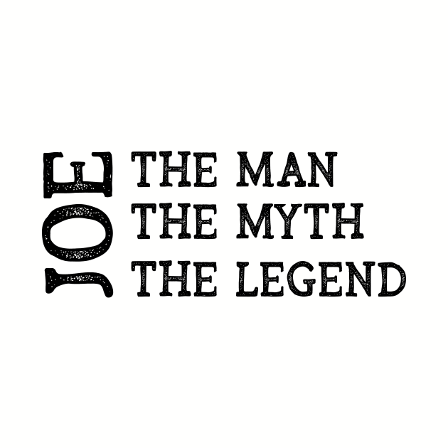 Joe The Man The Myth The Legend by CoastalDesignStudios