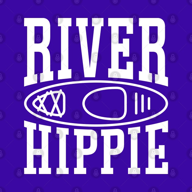 River Hippie Kayaking Kayaker Funny by GlimmerDesigns