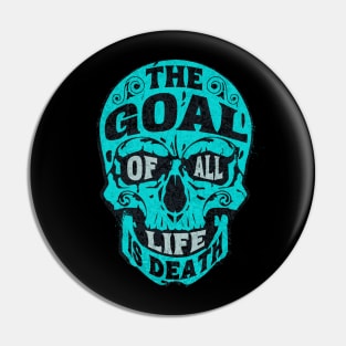 Death Skull - Goal of Life Pin