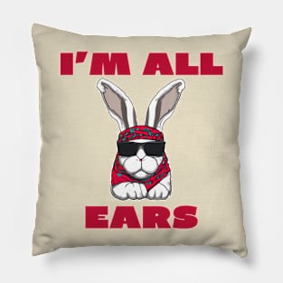 I'm all ears Pillow