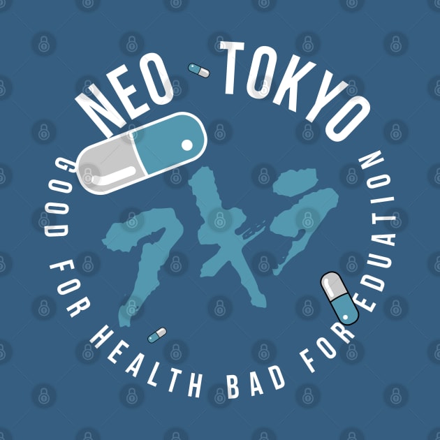 NEO TOKYO 1988 |  ネオ東京都  Good for Health, Bad for Education! by SALENTOmadness