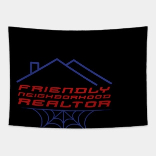 Friendly Neighborhood Realtor Tapestry