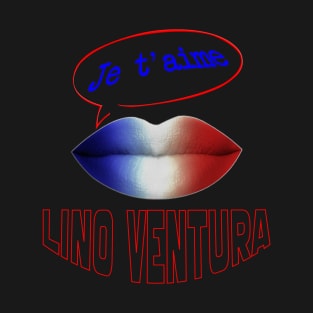 FRENCH KISS JE T'AIME LINO VENTURA T-Shirt