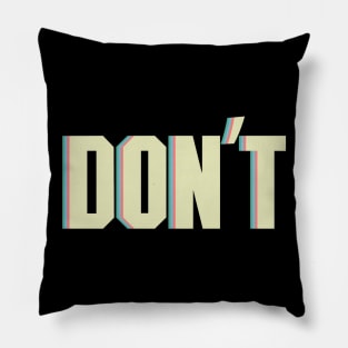 Don't Slogan Racism Pillow