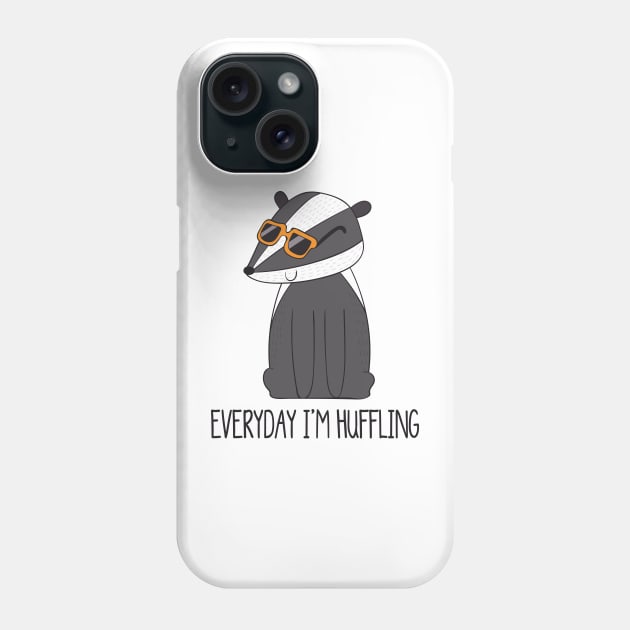 Everyday I'm Hufflin', Funny Cute Badger Phone Case by Dreamy Panda Designs