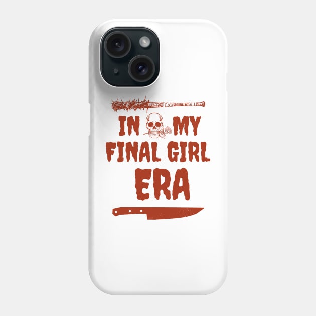 In My Final Girl Era Phone Case by OspreyElliottDesigns