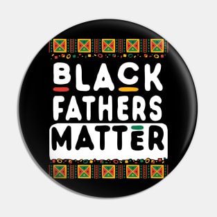 Black Father's Matter Pin